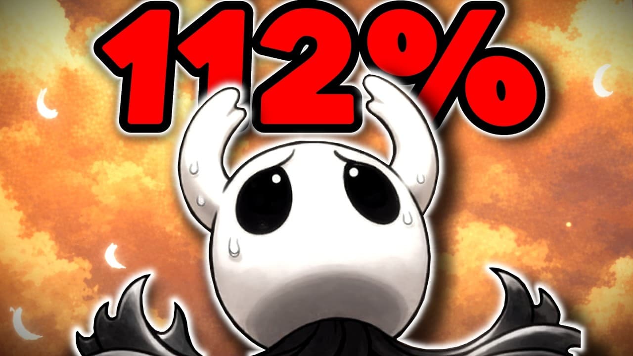 Fine... I'll Play Hollow Knight To 112%