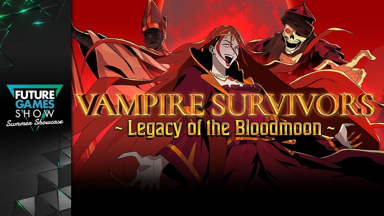 Vampire Survivors: Legacy of the Blood Moon Reveal Trailer - Future Games Show Summer Showcase 2026