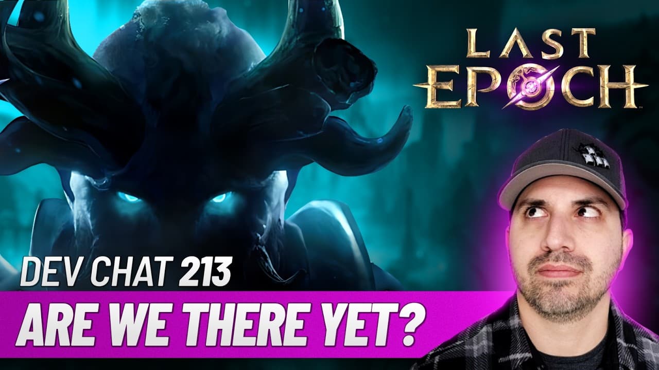 Last Epoch Dev Stream 213... Season 5 Timing / Nemesis / New UI / New Skills!!