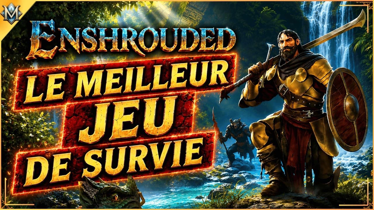 Enshrouded est-il le MEILLEUR survival ?