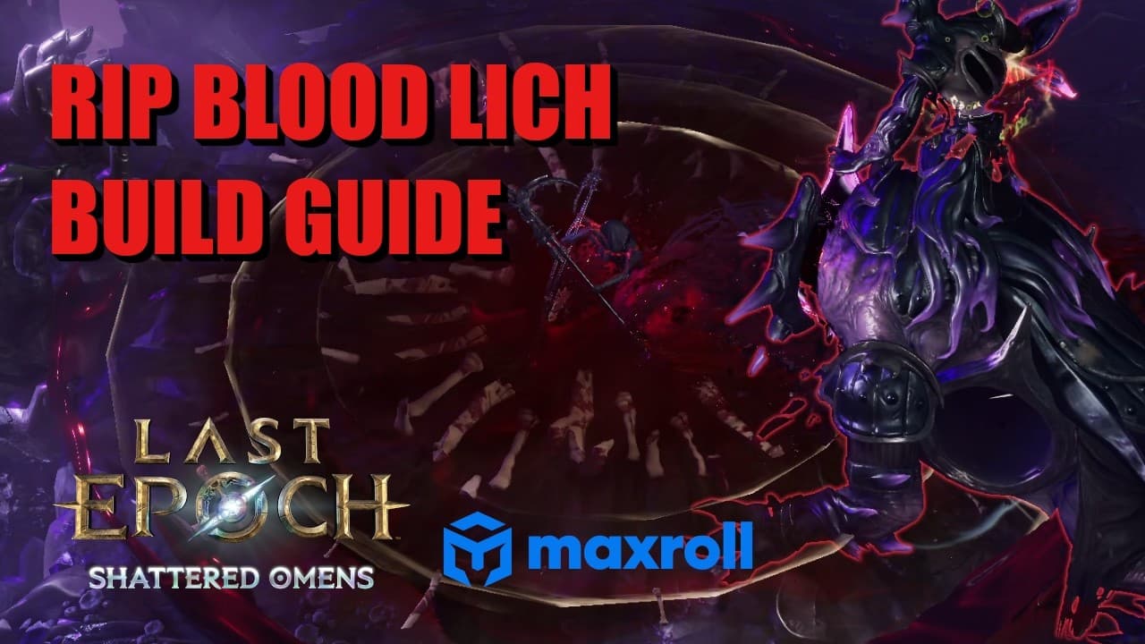 RIP BLOOD LICH - Build Guide | Last Epoch Season 4
